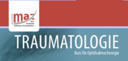 Titel des Kursprogramms: maz, Traumatologie – Kurs für Ophthalmochirurgie